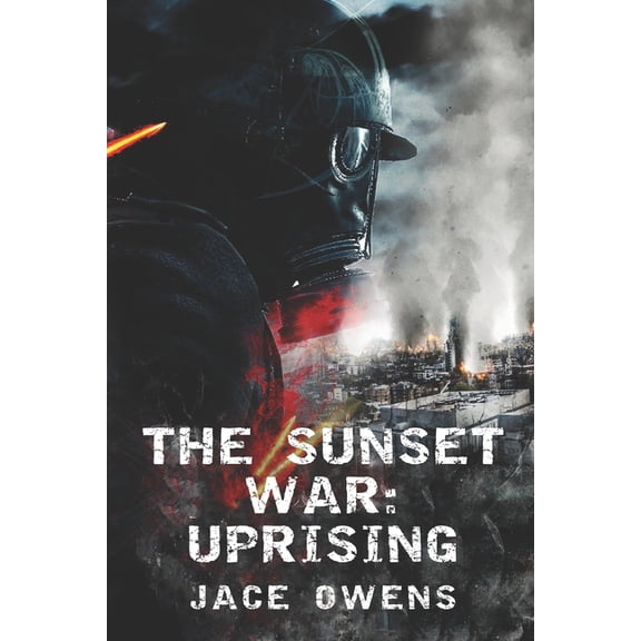 The Sunset War : Uprising (Paperback)