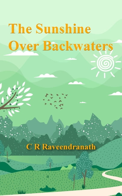 The Sunshine Over Backwaters, (Paperback)
