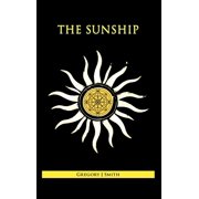 The Sunship, Hardcover