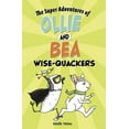 thumbnail image 1 of The Super Adventures of Ollie and Bea Wise-Quackers, (Hardcover), 1 of 1