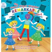 The Super-Duper Triplets Remarkable Robot The Super-Duper Triplets, Hardcover