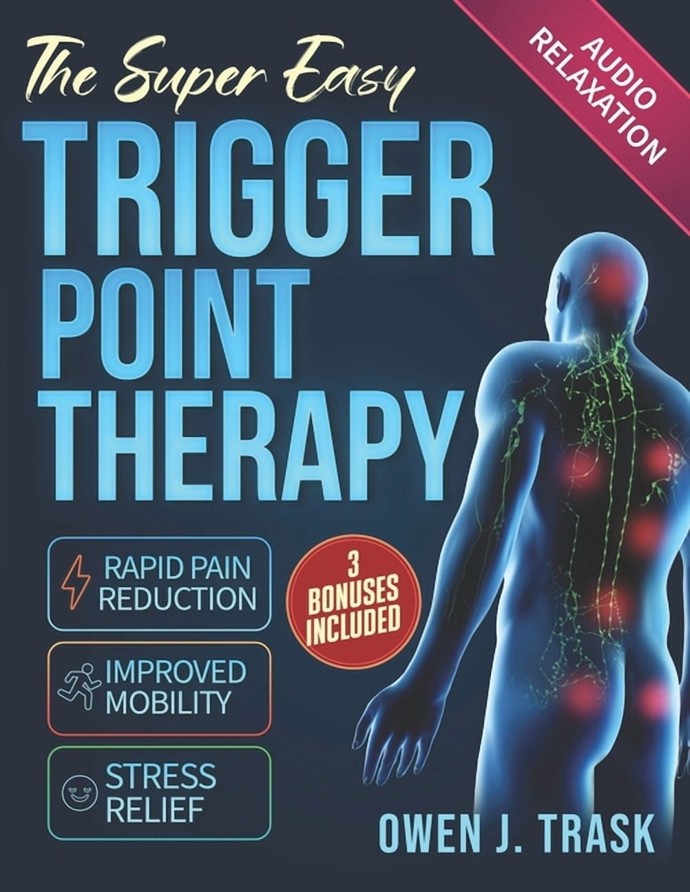 The Super Easy Trigger Point Therapy: Step-by-Step Self-Massage ...