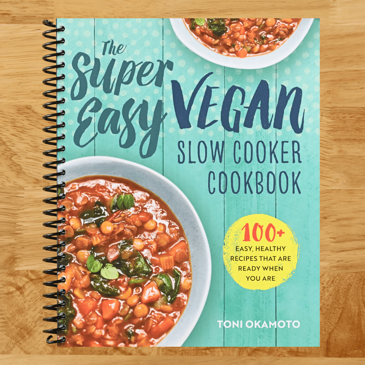 The Super Easy Vegan Slow Cooker Cookbook: 100 Easy, Healthy Recipes ...