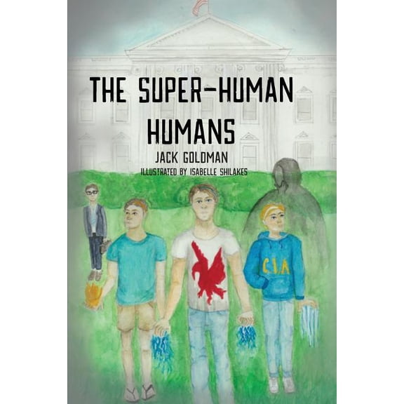 The Super-Human Humans (Paperback) by Jack Goldman