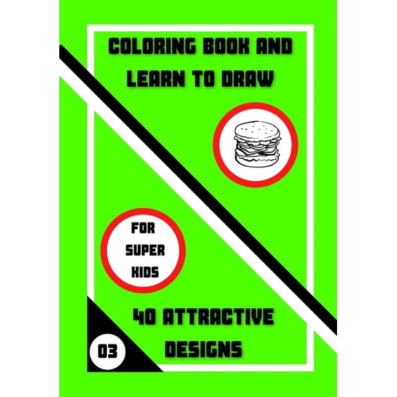 The Super Kids Coloring Book and Learn to Draw: 40 Attractive Designs, Book 3, (Paperback)