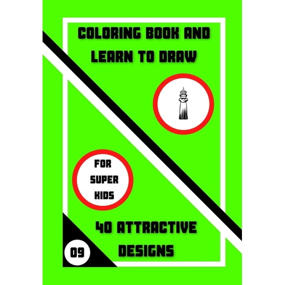 The Super Kids Coloring Book and Learn to Draw: 40 Attractive Designs, Book 9, (Paperback)