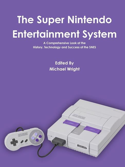The Super Nintendo Entertainment System, (Paperback)