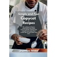 thumbnail image 1 of The Super Simple Copycat Recipes (Paperback), 1 of 1