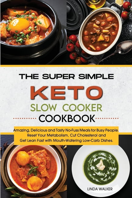 The Super Simple Keto Slow Cooker Cookbook (Paperback)