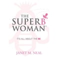 thumbnail image 1 of The Superbwoman: It's All about the Be, (Paperback), 1 of 1