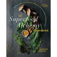 thumbnail image 1 of The Superfood Alchemy Cookbook: Transform Nature's Most Powerful Ingredients Into Nourishing Meals and Healing Reme, (Paperback), 1 of 1