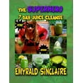 thumbnail image 1 of The Superhero 7 Day Juice Cleanse Paperback 1493774697 9781493774692 Emyrald Sinclaire, 1 of 1