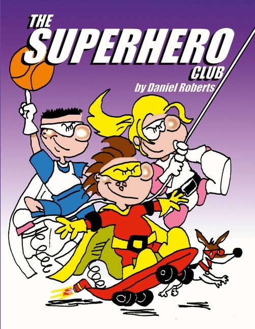 The Superhero Club, (Paperback)
