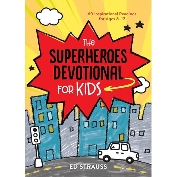 Pre-Owned The Superheroes Devotional for Kids: 60 Inspirational Readings for Ages 8-12, (Paperback)
