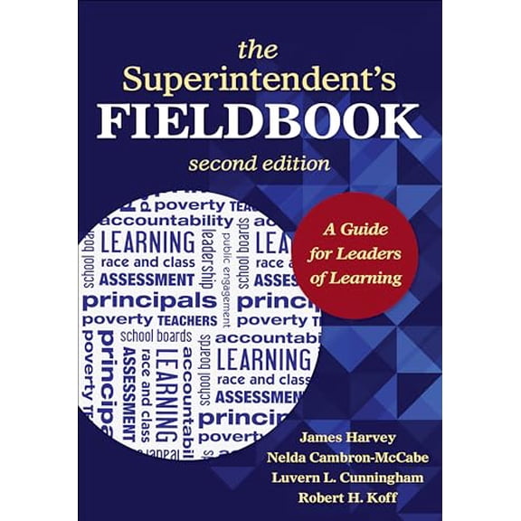 Pre-Owned The Superintendent′s Fieldbook: A Guide for Leaders of Learning (Paperback) 1452217491 9781452217499