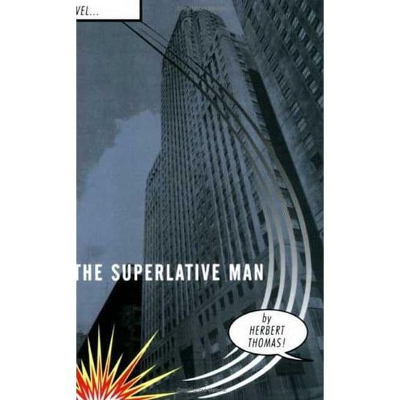 The Superlative Man (Edition 1) (Paperback)