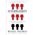 thumbnail image 1 of Pre-Owned The Supermajority: How the Supreme Court Divided America (Paperback) 1668006073 9781668006078, 1 of 1