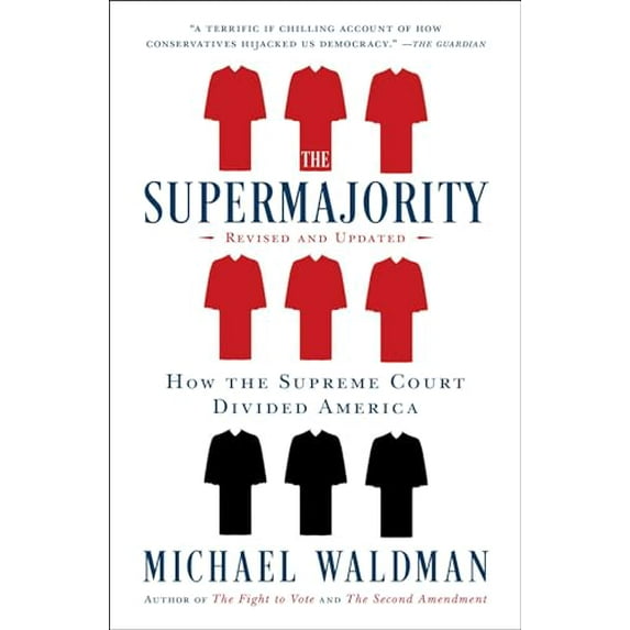 Pre-Owned The Supermajority: How the Supreme Court Divided America (Paperback) 1668006073 9781668006078
