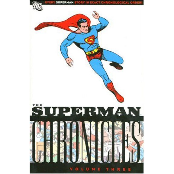 Pre-Owned Superman Chronicles, Vol. 3, 9781401213749, 140121374X, Paperback, First Edition edition