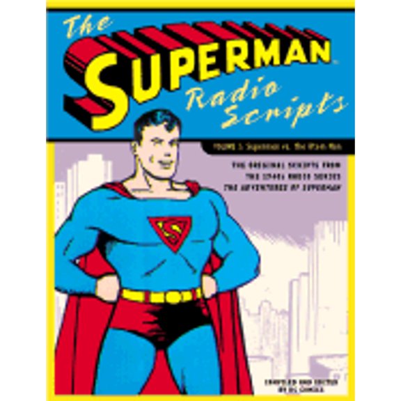 Pre-Owned The Superman Radio Scripts: Superman Vs. the Atom Man (Paperback) 082308423X 9780823084234