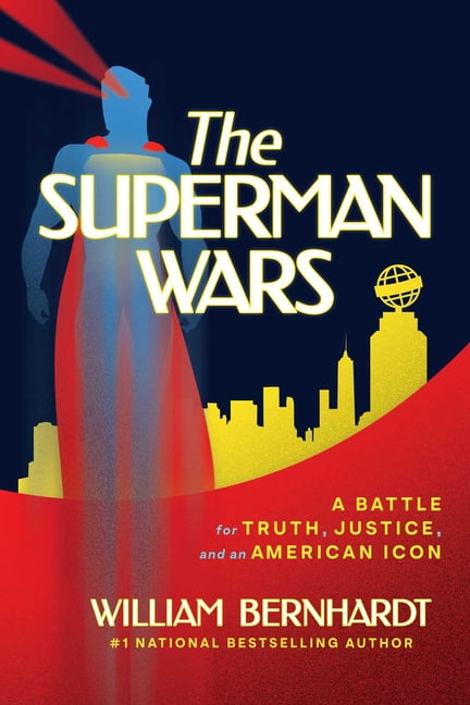 The Superman Wars: A Battle for Truth, Justice, and an American Icon, (Paperback)