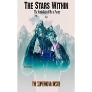 The Supernova Inside The Stars WIthin The Anthology of Me in Poetry, Vol.1, Paperback