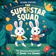 thumbnail image 1 of The Superstar Squad The Amazing Adventures of Zoom and Zooma, Book 2, (Paperback), 1 of 1