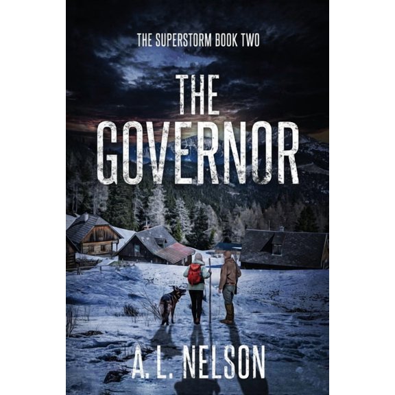 The Superstorm The Governor: A Superstorm Novel, Book 2, (Paperback)