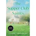 thumbnail image 1 of The Supper Club Saints: A Novel, 1 of 1