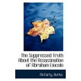 thumbnail image 1 of The Suppressed Truth about the Assassination of Abraham Lincoln (Paperback), 1 of 1