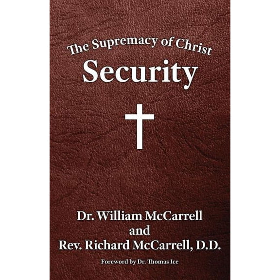The Supremacy of Christ: Security, (Paperback)