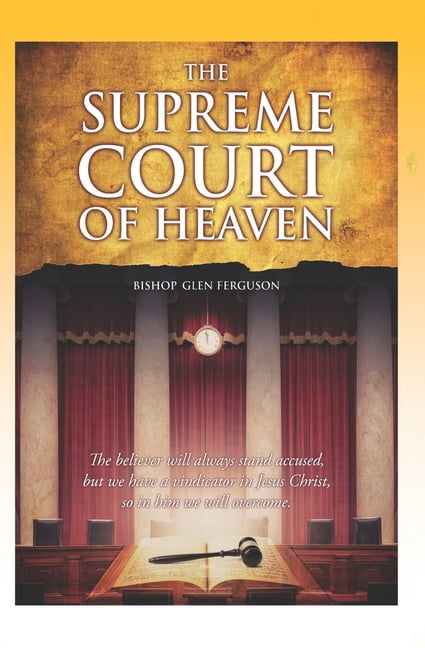 The Supreme Court of Heaven (Paperback)
