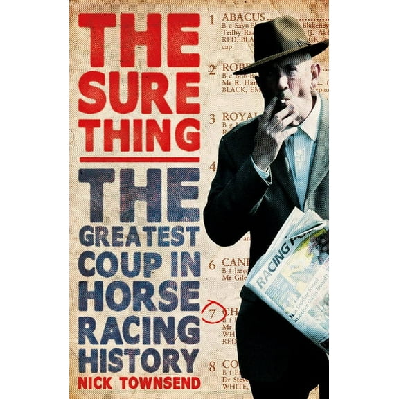 The Sure Thing: The Greatest Coup in Horse Racing History, (Paperback)