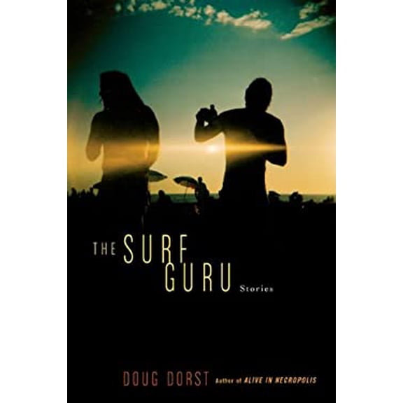 Pre-Owned The Surf Guru (Hardcover) 1594487618 9781594487613