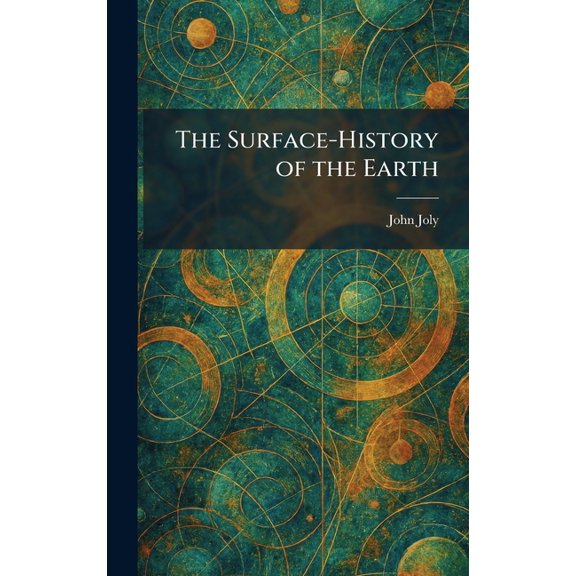 The Surface-History of the Earth, (Hardcover)