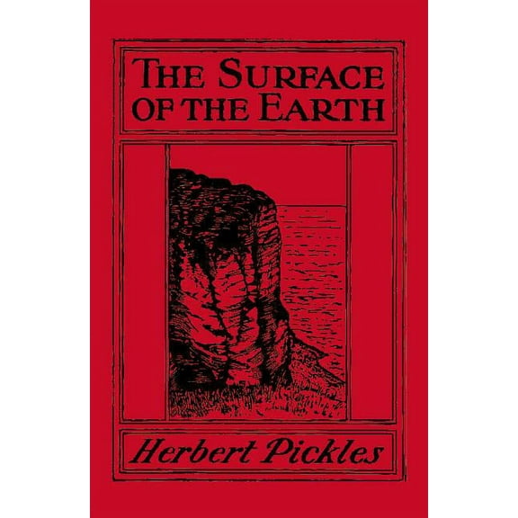 The Surface of the Earth: Elementary Physical and Economic Geography, (Paperback)