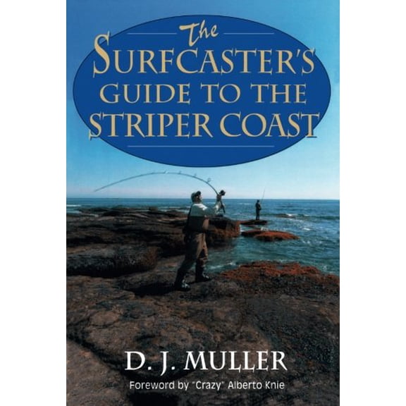 Pre-Owned The Surfcaster's Guide to the Striper Coast (Paperback) 1580801447 9781580801447