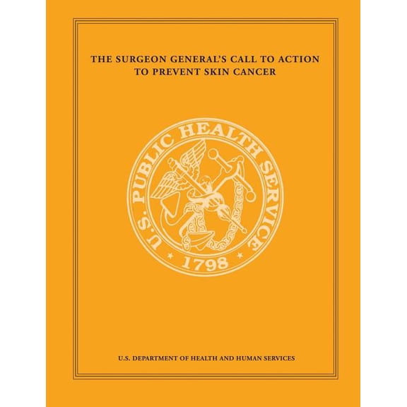 The Surgeon General's Call to Action to Prevent Skin Cancer (Paperback)