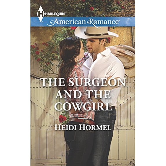 Pre-Owned The Surgeon and the Cowgirl (Angel Crossing, Arizona, 1) (Unknown) 0373755732 9780373755738