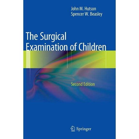 The Surgical Examination of Children, (Hardcover)
