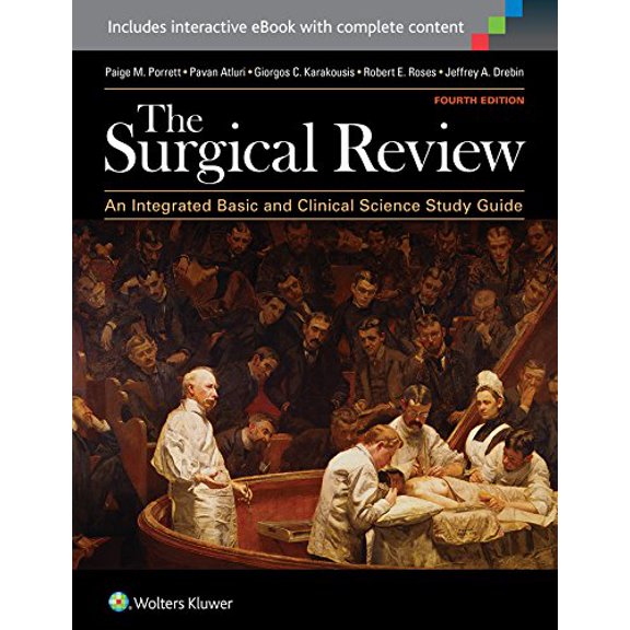 Pre-Owned The Surgical Review: An Integrated Basic and Clinical Science Study Guide (Hardcover) 1451193327 9781451193329