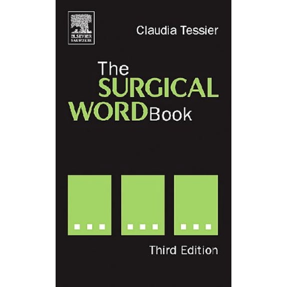 Pre-Owned The Surgical Word Book (Paperback) 0721600204 9780721600208