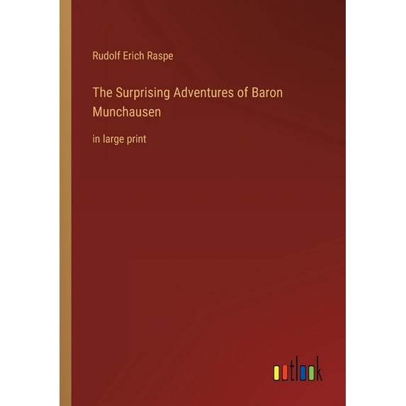 The Surprising Adventures of Baron Munchausen : in large print (Paperback)