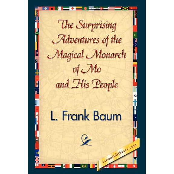 The Surprising Adventures of the Magical Monarch of Mo and His People (Hardcover)