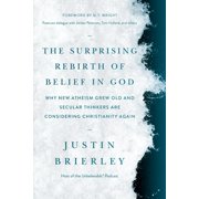 The Surprising Rebirth Of Belief In God