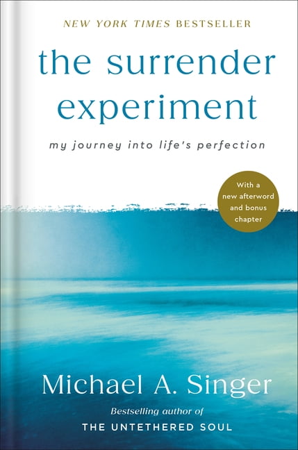 The Surrender Experiment: My Journey Into Life's Perfection, (Hardcover)