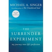 The Surrender Experiment My Journey Into Lifes Perfection, Paperback