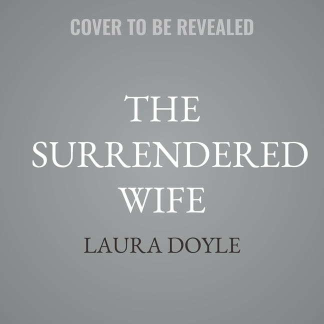 The Surrendered Wife: A Practical Guide to Finding Intimacy, Passion and Peace, (Audiobook)