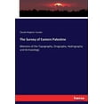 thumbnail image 1 of The Survey of Eastern Palestine: Memoirs of the Topography, Orography, Hydrography and Archaeology, (Paperback), 1 of 1