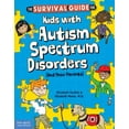 thumbnail image 1 of Pre-Owned The Survival Guide for Kids with Autism Spectrum Disorders (And Their Parents) (Paperback) 1575423855 9781575423852, 1 of 1